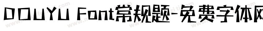 DOUYU Font常规题字体转换